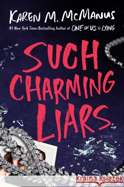 Such Charming Liars Karen M. McManus 9780593815212 Random House USA Inc