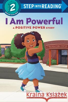 I Am Powerful: A Positive Power Story Suzy Capozzi Courtney Lovett 9780593815267 Random House Books for Young Readers