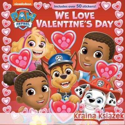 We Love Valentine's Day (Paw Patrol) Random House                             Random House 9780593815335 Random House Books for Young Readers