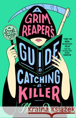 A Grim Reaper's Guide to Catching a Killer Maxie Dara 9780593815793