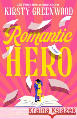Romantic Hero Kirsty Greenwood 9780593816158