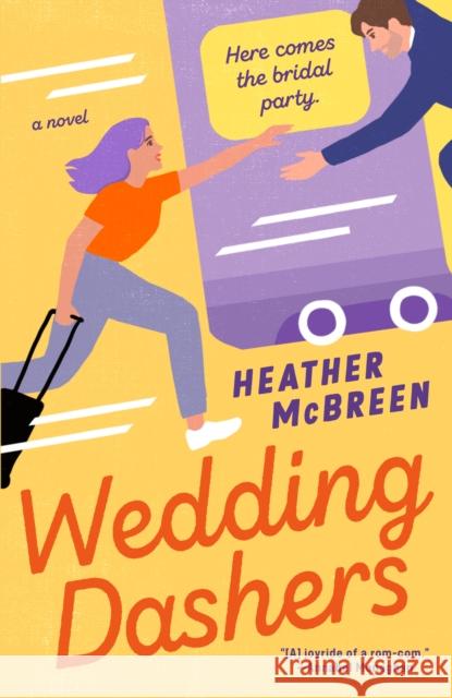 Wedding Dashers Heather McBreen 9780593817629 Penguin Putnam Inc