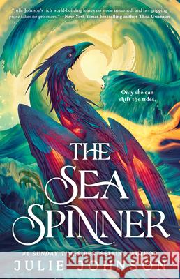 The Sea Spinner Julie Johnson 9780593817889