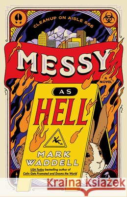 Messy as Hell Waddell, Mark 9780593818428
