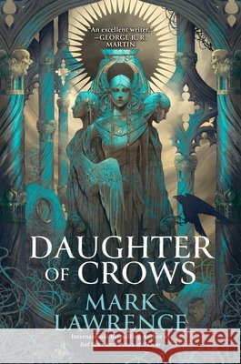 Daughter of Crows Mark Lawrence 9780593818947