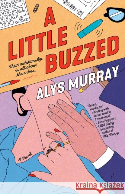 A Little Buzzed Alys Murray 9780593819715 Berkley Books