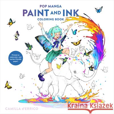 Pop Manga Paint and Ink Coloring Book Camilla D'Errico 9780593839690 Watson-Guptill