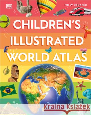 Children's Illustrated World Atlas DK 9780593842720 DK Publishing (Dorling Kindersley)