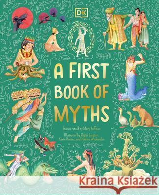 A First Book of Myths Mary Hoffman DK 9780593843611 DK Publishing (Dorling Kindersley)