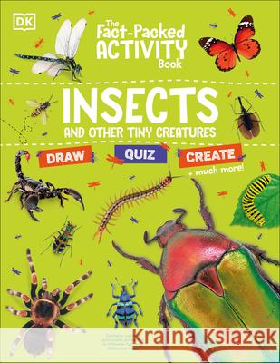 The Fact-Packed Activity Book: Insects Dk 9780593843758 DK Publishing (Dorling Kindersley)