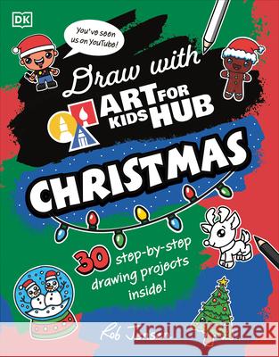 Draw with Art for Kids Hub Christmas Art for Kids Hub                         Rob Jensen 9780593843956 DK Publishing (Dorling Kindersley)