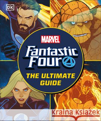 The Fantastic Four the Ultimate Guide New Edition Melanie Scott Ryan North 9780593844205