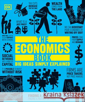 The Economics Book: Big Ideas Simply Explained DK 9780593847084 DK Publishing (Dorling Kindersley)