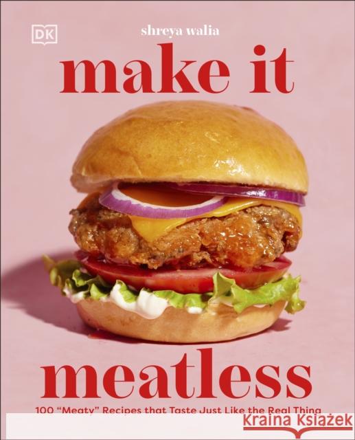 Make It Meatless: 100 