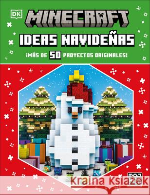 Minecraft Ideas Navide?as (Festive Ideas) DK 9780593850145 DK Publishing (Dorling Kindersley)