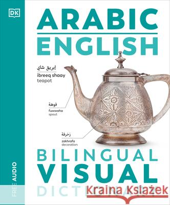 Arabic - English Bilingual Visual Dictionary Dk 9780593850428 DK Publishing (Dorling Kindersley)