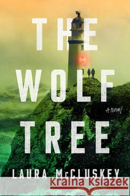 The Wolf Tree Laura McCluskey 9780593852545