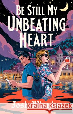 Be Still My Unbeating Heart Josh Winning 9780593854631 G.P. Putnam's Sons