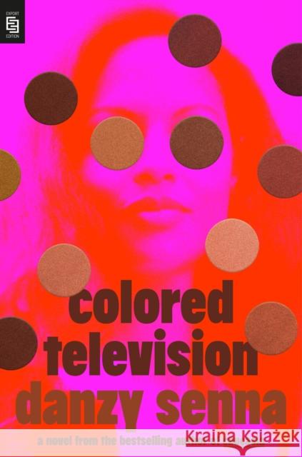 Colored Television Danzy Senna 9780593854952