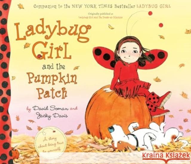 Ladybug Girl and the Pumpkin Patch David Soman Jacky Davis 9780593855935