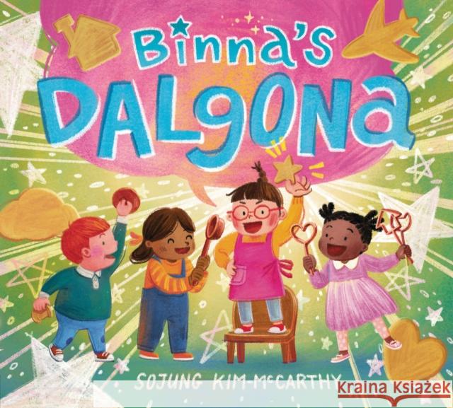 Binna's Dalgona Sojung Kim-McCarthy Sojung Kim-McCarthy 9780593856550 Dial Books