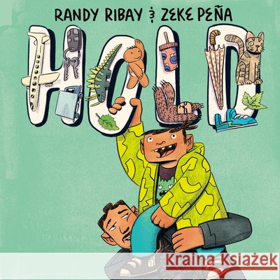 Hold Randy Ribay Zeke Pe?a 9780593856987