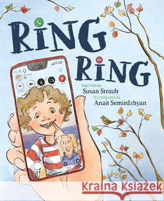 Ring Ring Susan Straub Anait Semirdzhyan 9780593857472 Rocky Pond Books