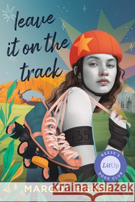 Leave It on the Track Margot Fisher 9780593858417 Dutton Books for Young Readers
