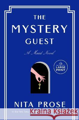 The Mystery Guest: A Maid Novel Nita Prose 9780593861141
