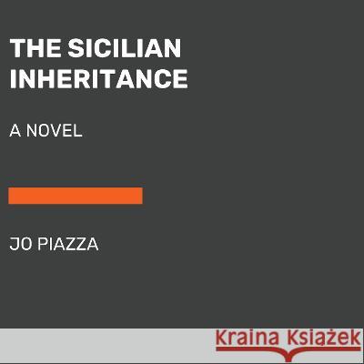 The Sicilian Inheritance Jo Piazza 9780593862261 Random House Large Print Publishing