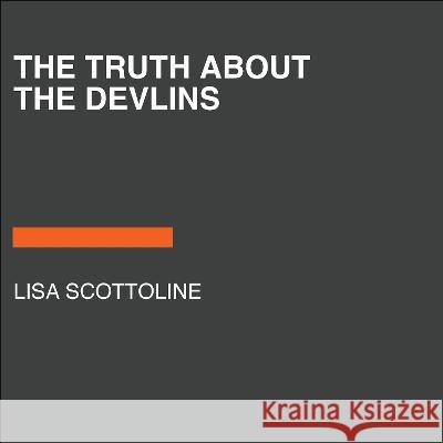 The Truth about the Devlins Lisa Scottoline 9780593862315 Random House Large Print Publishing