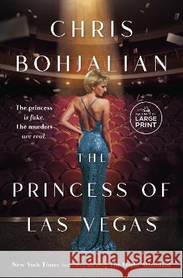 The Princess of Las Vegas Chris Bohjalian 9780593862711 Random House Large Print Publishing