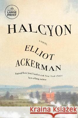 Halcyon Elliot Ackerman 9780593863695 Diversified Publishing