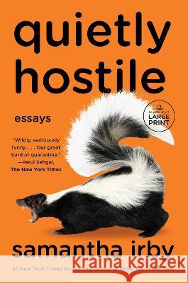 Quietly Hostile: Essays Samantha Irby 9780593863756 Random House Large Print Publishing