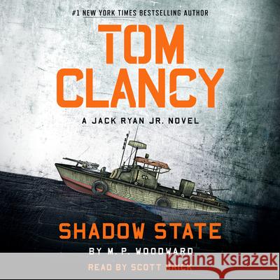 Tom Clancy Shadow State - audiobook M. P. Woodward 9780593865071 Random House Audio Publishing Group