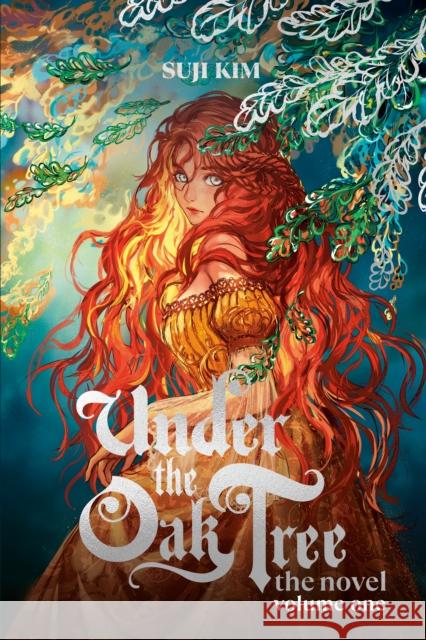 Under the Oak Tree: Volume 1 (Novel) Suji Kim 9780593871195 Inklore