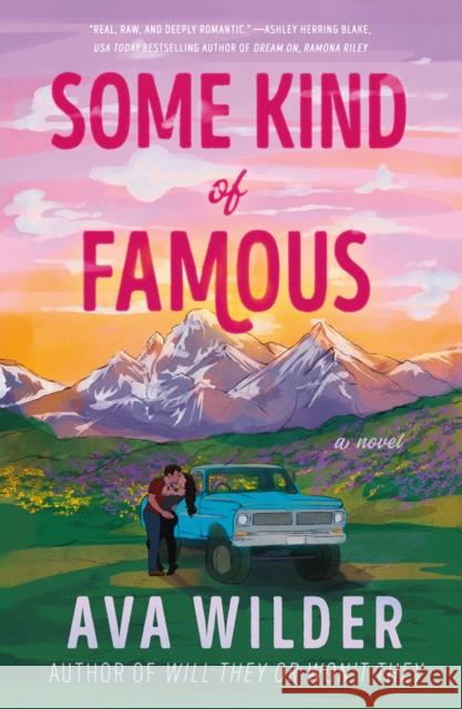 Some Kind of Famous: A Novel Ava Wilder 9780593871690 Random House USA Inc