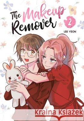 The Makeup Remover, Volume 2 Lee Yeon                                 9780593872734 Inklore