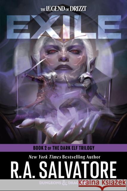 Exile: Dungeons & Dragons: Book 2 of The Dark Elf Trilogy R.A. Salvatore 9780593873076 Random House USA Inc