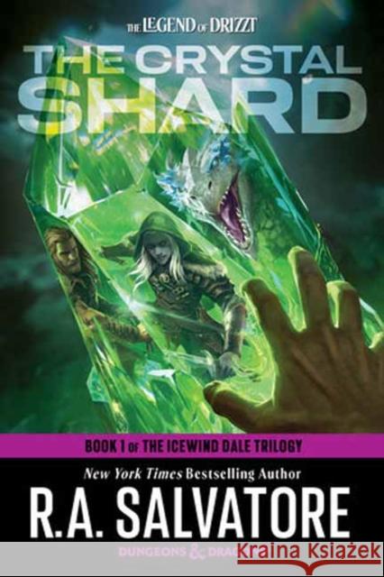 The Crystal Shard: Dungeons & Dragons: Book 1 of The Icewind Dale Trilogy R.A. Salvatore 9780593873090 Random House USA Inc