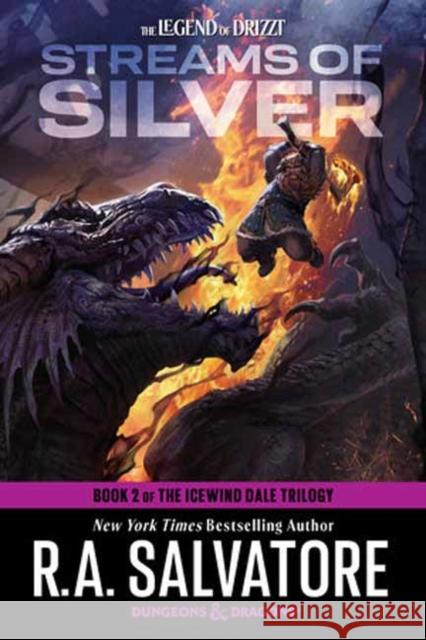 Streams of Silver: Dungeons & Dragons: Book 2 of The Icewind Dale Trilogy R.A. Salvatore 9780593873106 Random House USA Inc