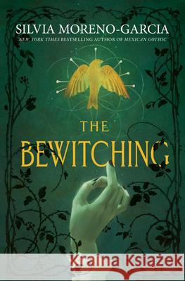 The Bewitching Silvia Moreno-Garcia 9780593874325 Del Rey Books