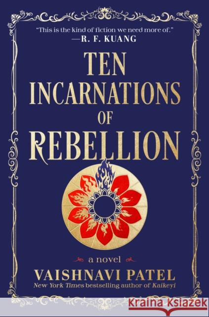 Ten Incarnations of Rebellion: A Novel Vaishnavi Patel 9780593874769
