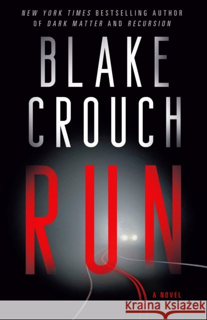 Run Blake Crouch 9780593874790