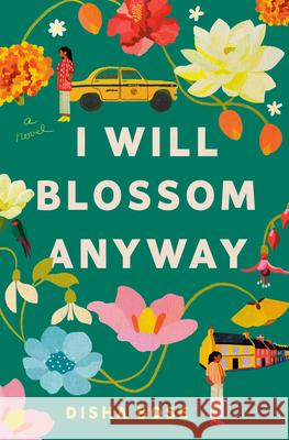 I Will Blossom Anyway Disha Bose 9780593875322