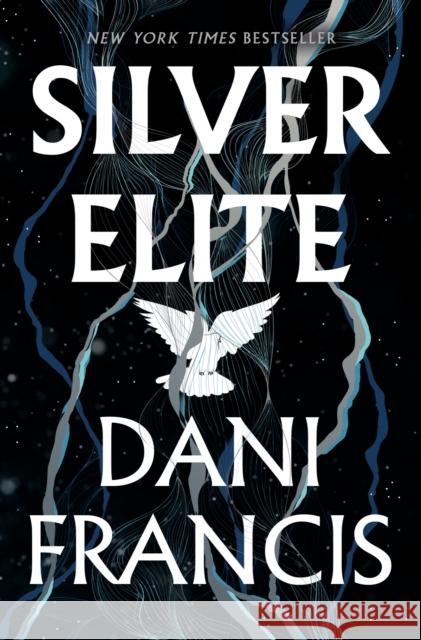 Silver Elite Dani Francis 9780593875469 Del Rey Books
