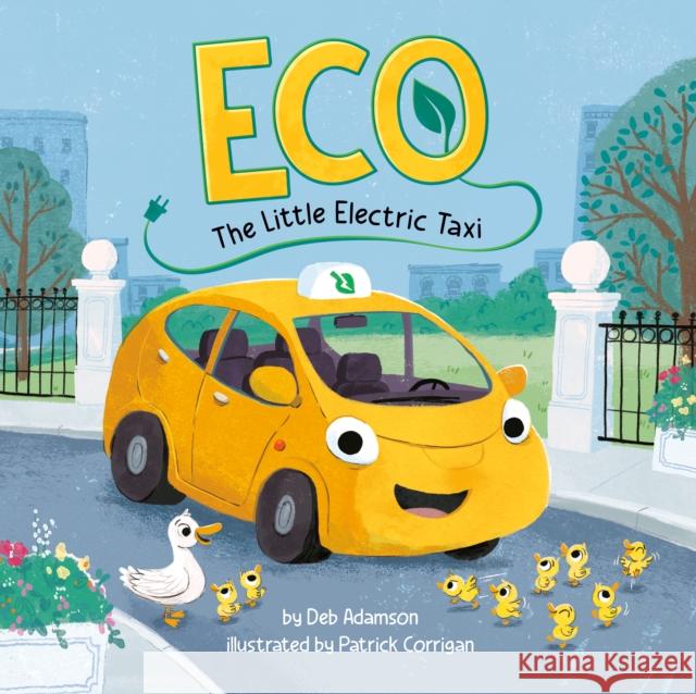 Eco: The Little Electric Taxi Deb Adamson 9780593886960 Penguin Workshop