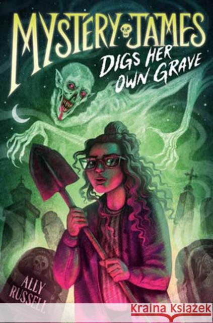 Mystery James Digs Her Own Grave Ally Russell 9780593896914