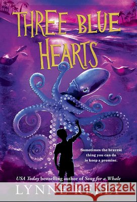 Three Blue Hearts Lynne Kelly 9780593898420