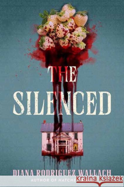 The Silenced Diana Rodriguez Wallach 9780593898543